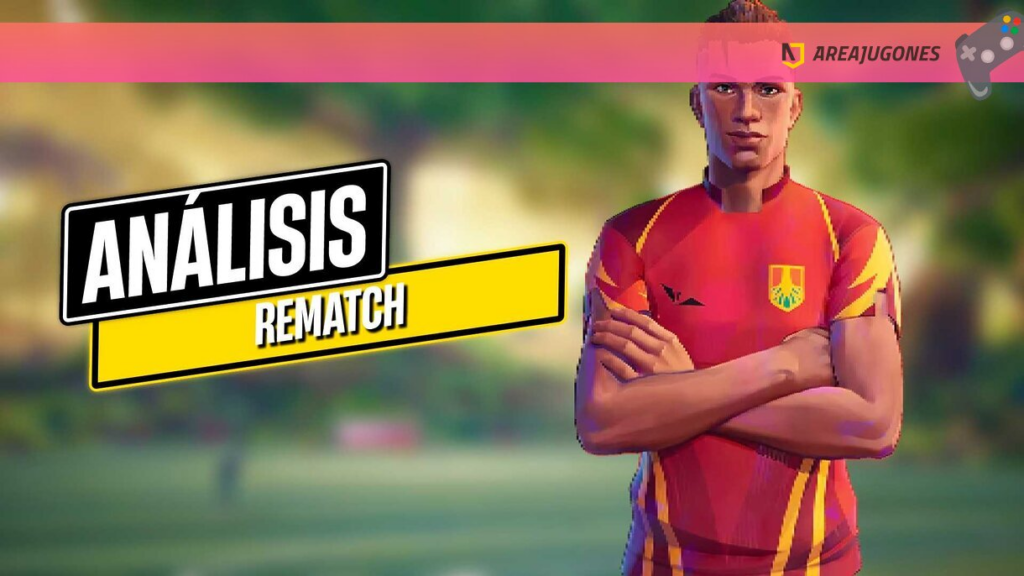Análisis de REMATCH – El fútbol arcade que promete revolucionar el género pero tropieza en el camino